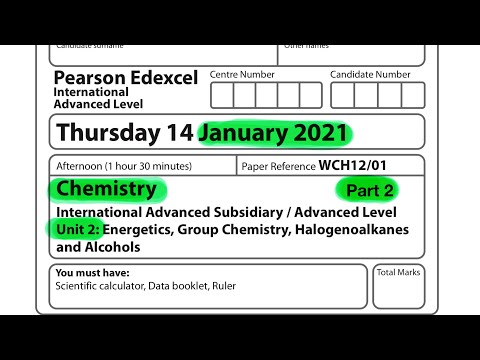 Pearson Edexcel International A level chemistry Unit 2 January 2021. Part 2 of 3