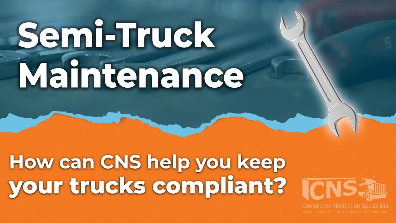 Vehicle Maintenance  | Keep your Semi-Truck in tip-top shape!