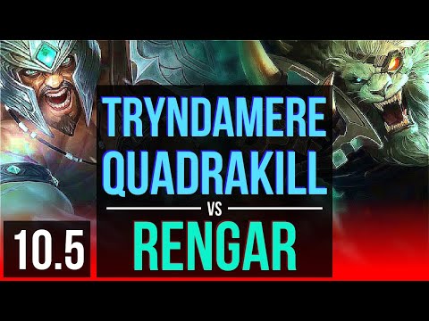 TRYNDAMERE vs RENGAR (TOP) | Quadrakill, KDA 16/1/7, 8 solo kills, Legendary | EUW Master | v10.5