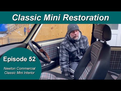 Classic Mini Restoration Episode 52  - Newton Commercial Suffolk MK2 Seats and Full Interior