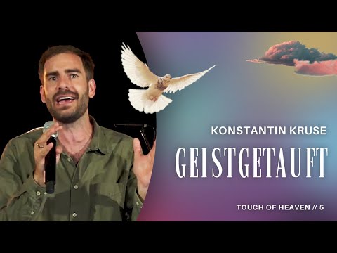 Baptised in the Spirit | Touch of Heaven | Konstantin Kruse | Ecclesia Church | Church Online