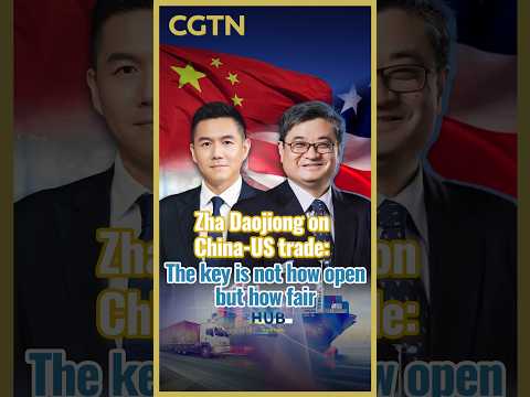 Zha Daojiong on China-US trade: The key is not how open, but how fair