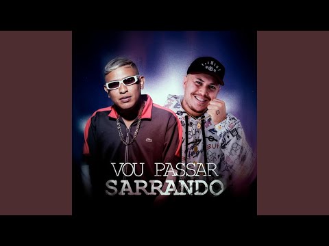 VOU PASSAR SARRANDO (feat. MC Rafa Original)
