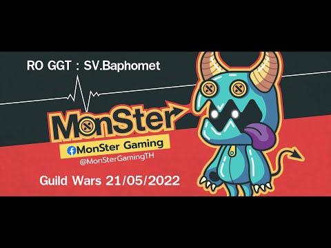 MonSter : Guild Wars GGT 21/05/2022