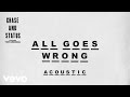 Chase & Status - All Goes Wrong (Acoustic) ft. Tom Grennan