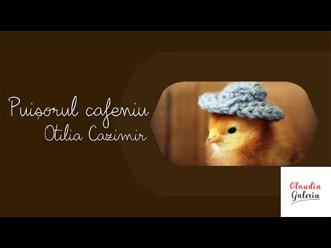 Puisorul Cafeniu de Otilia Cazimir | Poezii de Otilia Cazimir Pentru Copii | Poezie Puisorul Cafeniu