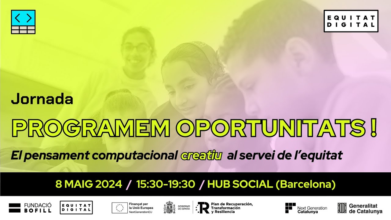 Jornada Programem Oportunitats! El pensament computacional creatiu al servei de l’equitat