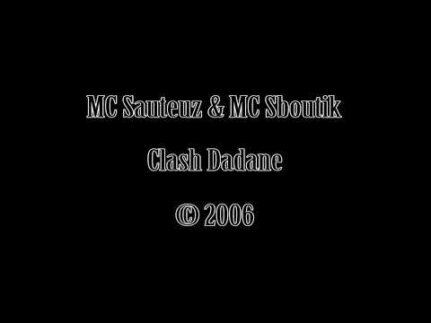 MC Sauteuz & MC Sboutik - Clash Dadane (Officiel)