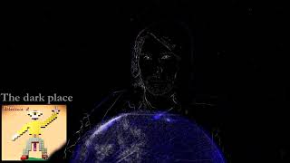 The Dark Place Music Video
