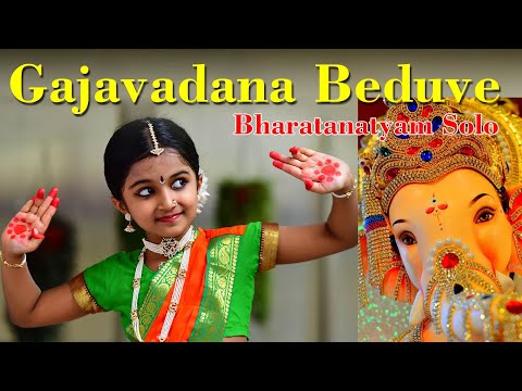 "Gajavadana Beduve" Bharatanatyam Solo -