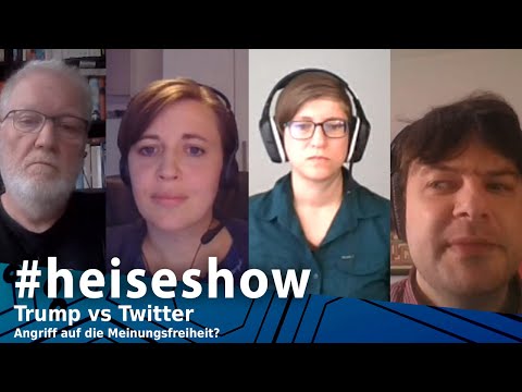 #heiseshow |Trump vs. Twitter – Angriff auf die Meinungsfreiheit?