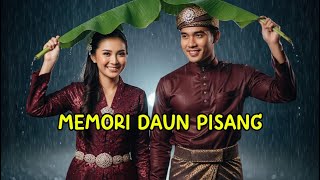 Download lagu MEMORI DAUN PISANG | LAGU MELAYU (COVER) mp3