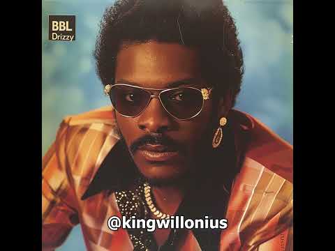 King Willonius - BBL Drizzy (Original)
