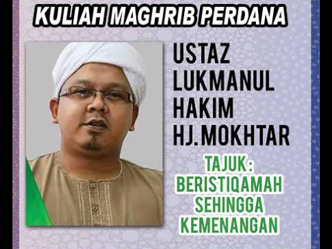 [LIVE] [290815] USTAZ MOHD. LUKMANUL HAKIM B. HJ. MOKHTAR -  ISTIQAMAH HINGGA KEMENANGAN