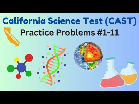 8th Grade California Science Test (CAST) – Practice Problems #1–11 Explained!