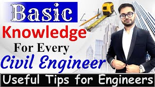 Basic Knowledge Every Civil Engineer Must Know | Useful Tips for Engineers || By CivilGuruji