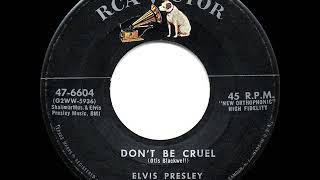 1956 HITS ARCHIVE: Don’t Be Cruel - Elvis Presley (a #1 record)