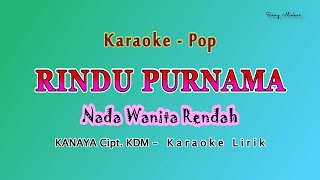 Download lagu Rindu Purnama - KARAOKE NADA WANITA RENDAH - KANAYA - KDM - POP MELAYU mp3 Download lagu Rindu Purnama - KARAOKE NADA WANITA RENDAH - KANAYA - KDM - POP MELAYU mp3