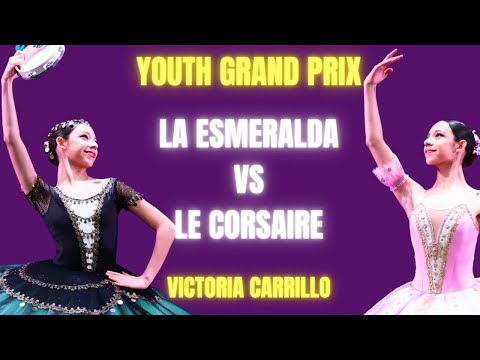 Victoria Carrillo - YAGP 2026 Las Vegas Semi-Final - La Esmeralda vs Le Corsaire