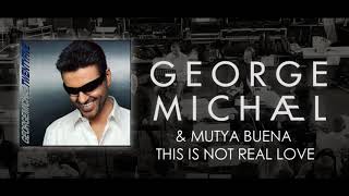 George Michael &amp; Mutya Buena &#39;&#39; This is not real love &#39;&#39;