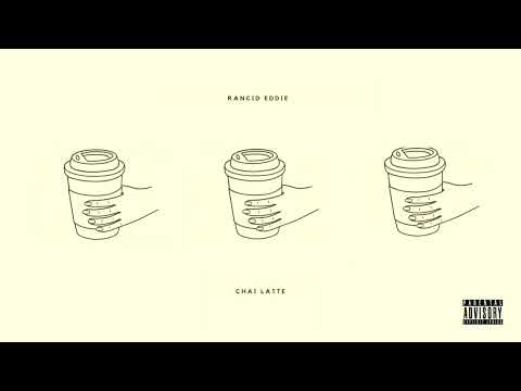 Rancid Eddie - Chai Latte (Official Visualizer)