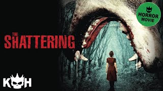 The Shattering | Full Horror Movie
