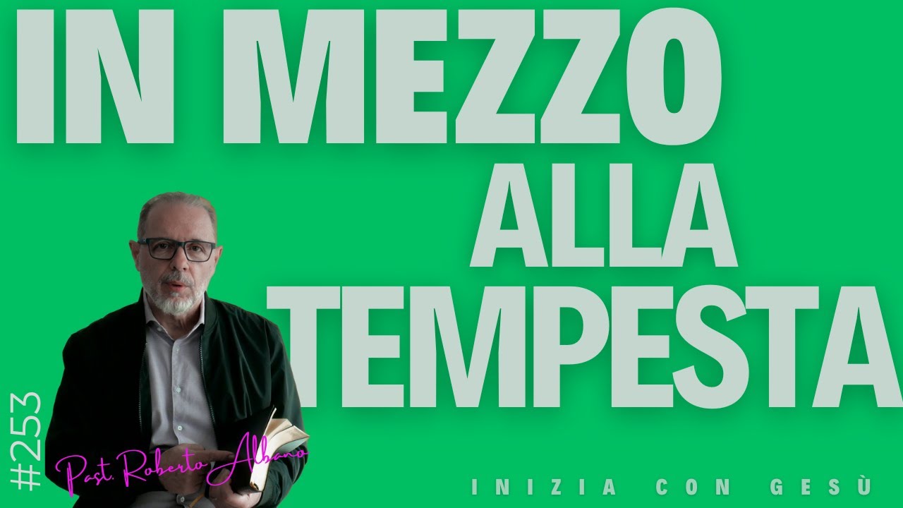 INIZIA CON GESÙ! - "In mezzo alla Tempesta"