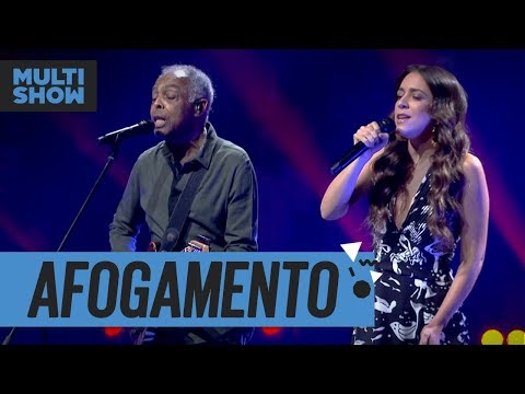 Afogamento | Gilberto Gil + Roberta Sá | Música Boa Ao Vivo | Música Multishow
