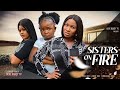 SISTERS ON FIRE - Ebube Obio, Sonia Uche, Emmanuela Iloba 2023 Nigerian Nollywood Comedy Movie