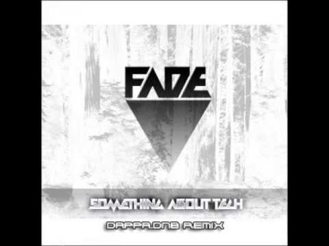Fade - 'Something About Tech' [Dappa.DnB Remix]