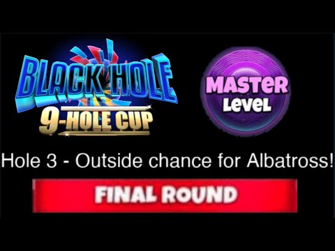 Golf Clash - Black Hole 9 Hole Cup - MASTER Hole 3 - Final/Weekend Round!