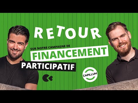 Capillum - Retour sur notre campagne de financement participatif !
