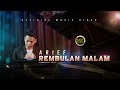 Arief Putra Rembulan Malam Official Music Video