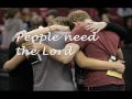 People Need the Lord (with Lyrics)