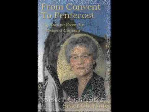 Sister Charlotte's Escape From the Cloistered Convent - Part 20 - Rare Recording