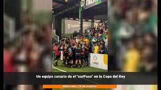 Un equipo canario da la campanada en la Copa del Rey