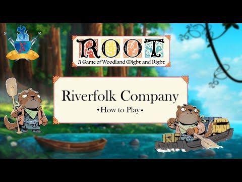 Riverfolk Company - How to Play - Root