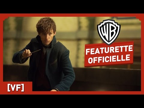 Les Animaux Fantastiques - Featurette Officielle - Un Nouveau Héros (VF)