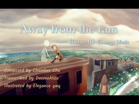 【Transcription】《Deemo II》Concept Music - Away from the rain