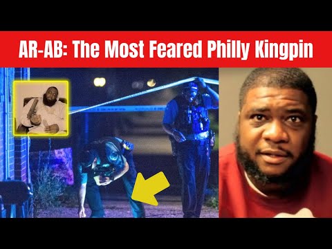 AR-AB | The Most Feared Philly Kingpin