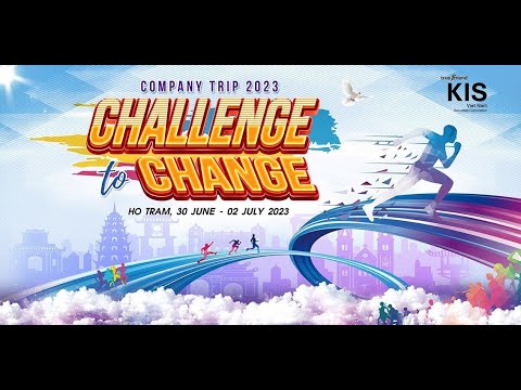 Thách thức đổi mới - Sự kiện độc đáo của năm 2023 KIS -Challenge To Change 2023 #viettools #travel