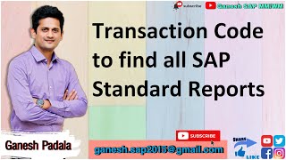 Transaction Code to find all SAP Standard Reports in SAP || Videos for all SAP Consultants || ERP