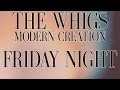 The Whigs - Friday Night [Audio Stream] 