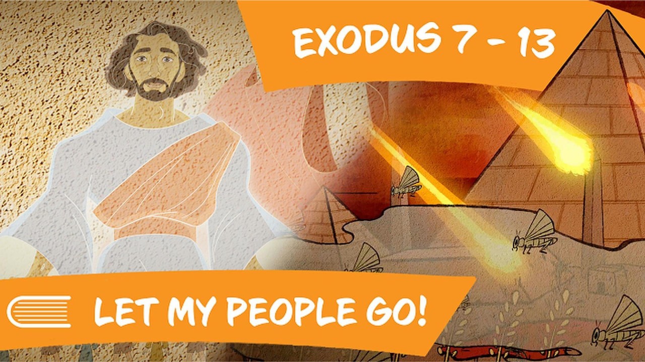 Come Follow Me (April 6 - 12) | Exodus 7-13 | Let My People Go!