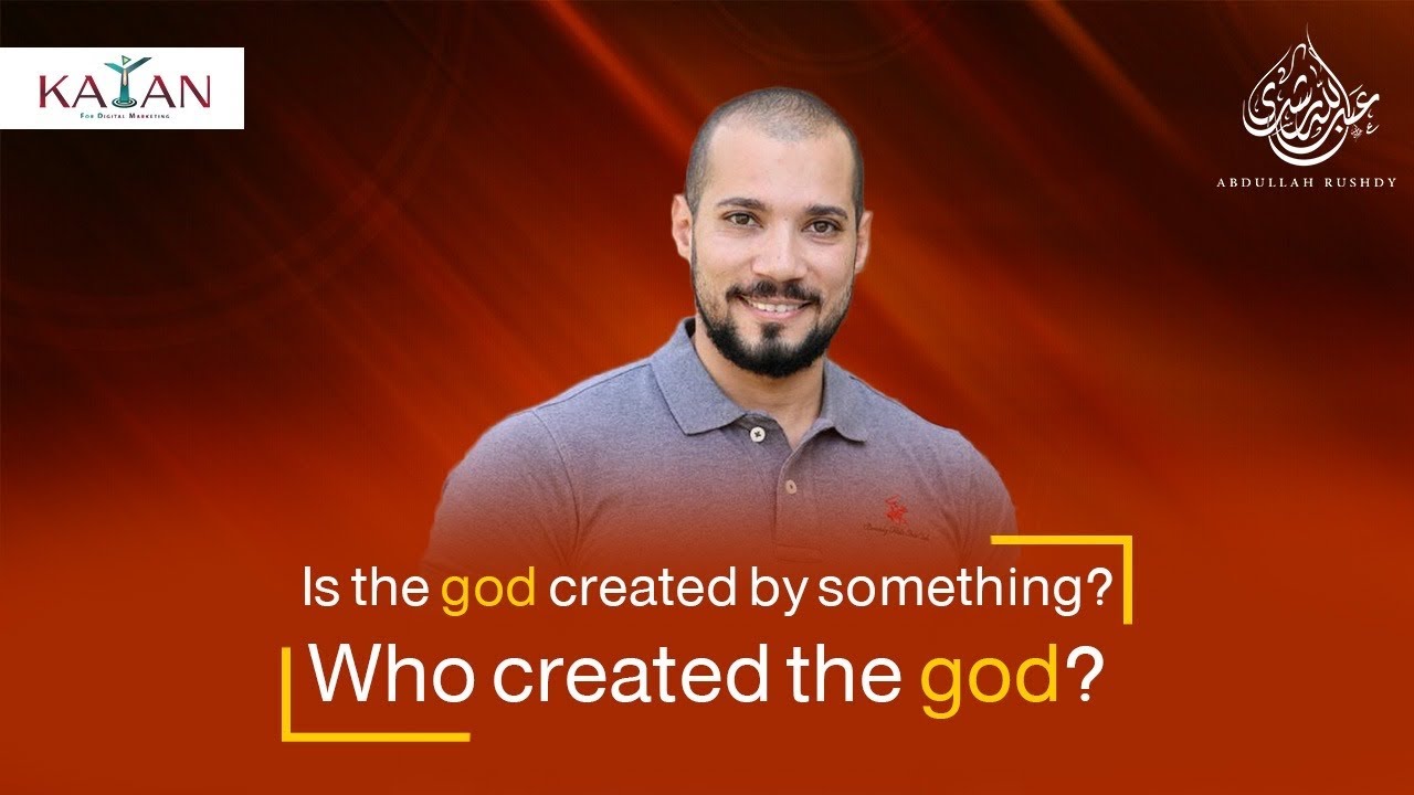 islam for beginners |part one|9- who created god?