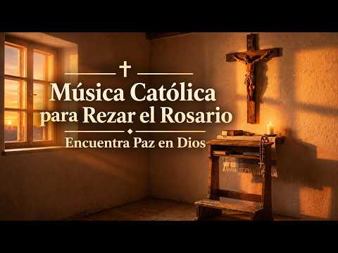 Música Católica para Rezar el Rosario | Encuentra Paz en Dios