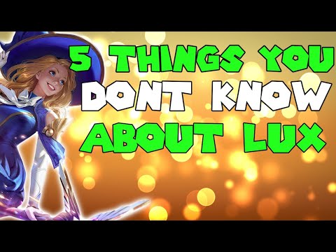 5 Things You DONT KNOW About Lux! League of Legends Lux Guide Season 11