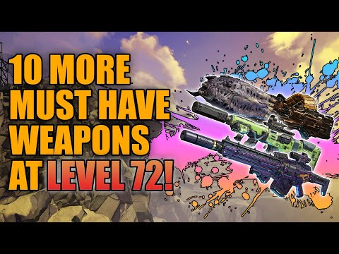 Borderlands 3 | 10 More Must Have Legendary Weapons at Level 72  - Best End Game Legendaries