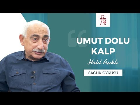 Sağlık Öyküsü : UMUT DOLU KALP