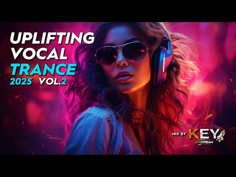 #UPLIFTING #VOCAL #TRANCE 2025 VOL.2 mix by KEY: RAM, Richard Durand, Christina Novelli, Factor B
